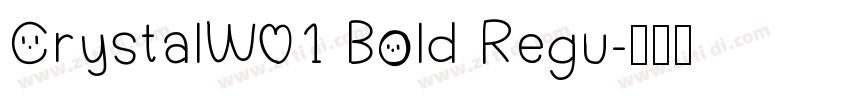 CrystalW01 Bold Regu字体转换